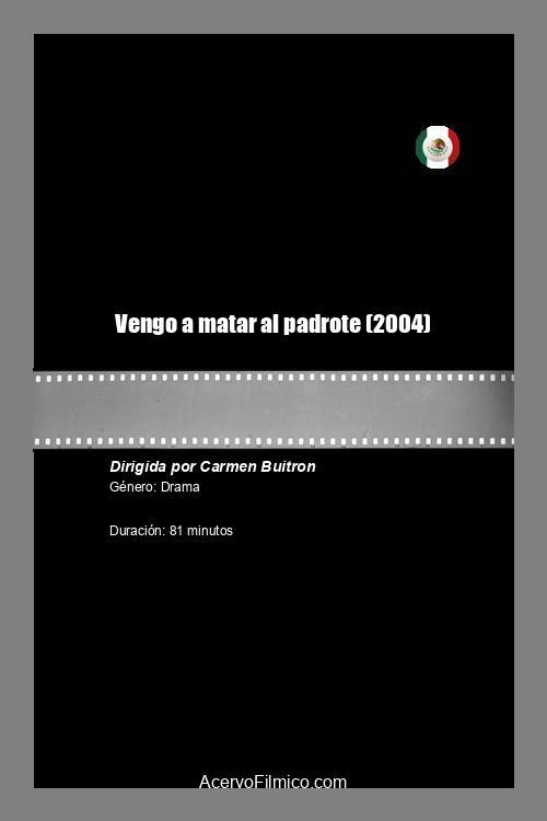 Vengo a matar al padrote