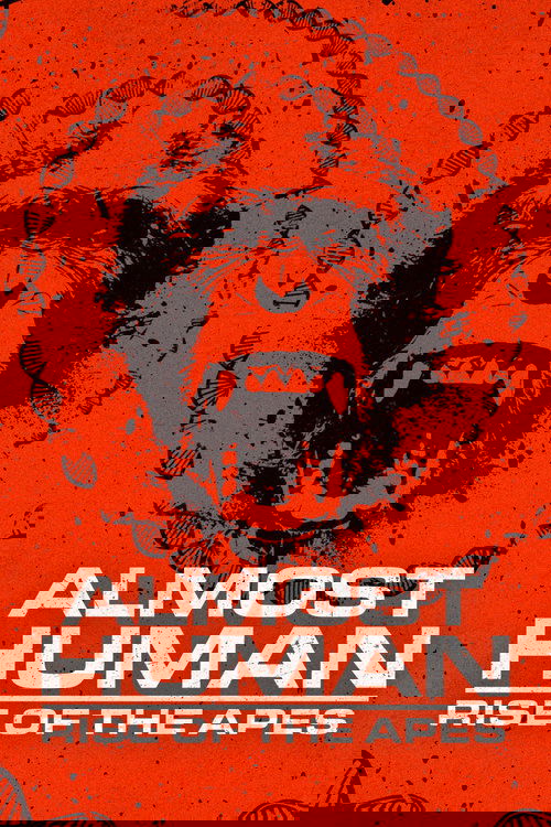 Almost Human: Rise of the Apes