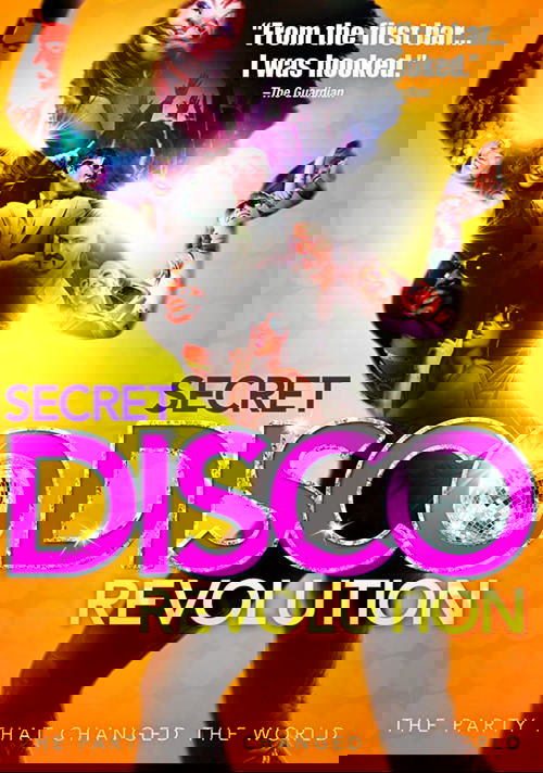 The Secret Disco Revolution