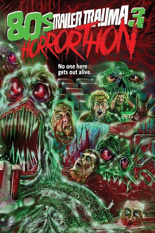 Trailer Trauma 3: 80s Horrorthon