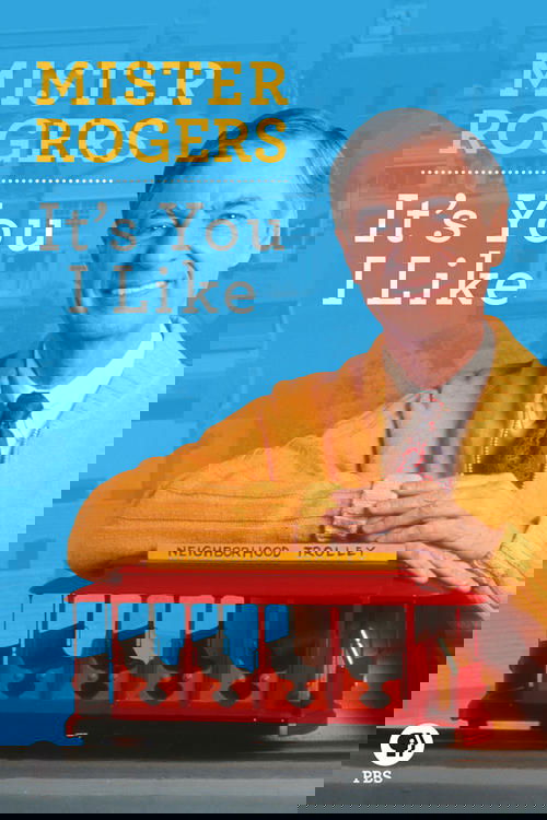Mister Rogers: It's You I Like