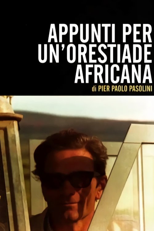 Notes Towards an African Orestes